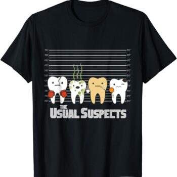 T-shirt humoristique pour dentiste The Usual Suspects